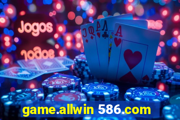 game.allwin 586.com